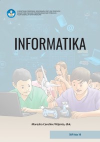 Image of Informatika (Kurikulum Merdeka) : Buku Siswa untuk SMP Kelas VII
