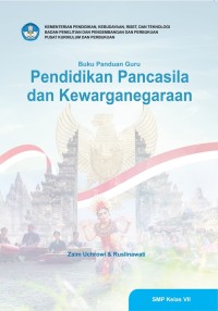 Image of Pendidikan Pancasila dan Kewarganegaraan (Kurikulum Merdeka) , Buku Guru , SMP Kelas VII