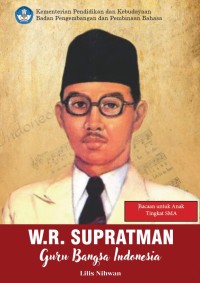 Image of W.R. Supratman : Guru Bangsa Indonesia